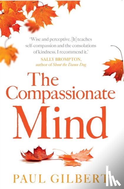 Gilbert, Prof Paul - The Compassionate Mind