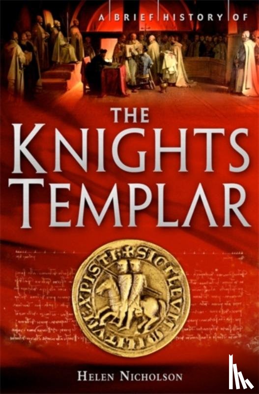Nicholson, Professor in Medieval History Helen - A Brief History of the Knights Templar