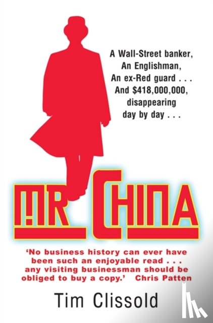 Clissold, Tim - Mr. China