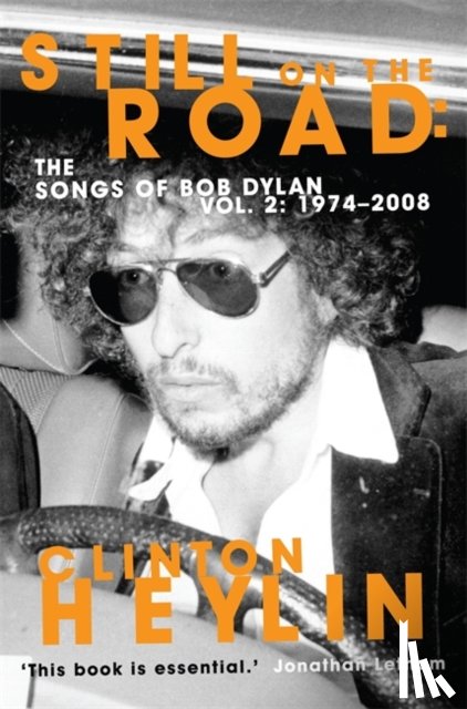 Heylin, Clinton - Still on the Road