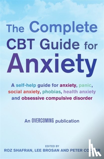 Brosan, Lee, Cooper, Prof Peter, Shafran, Roz - The Complete CBT Guide for Anxiety