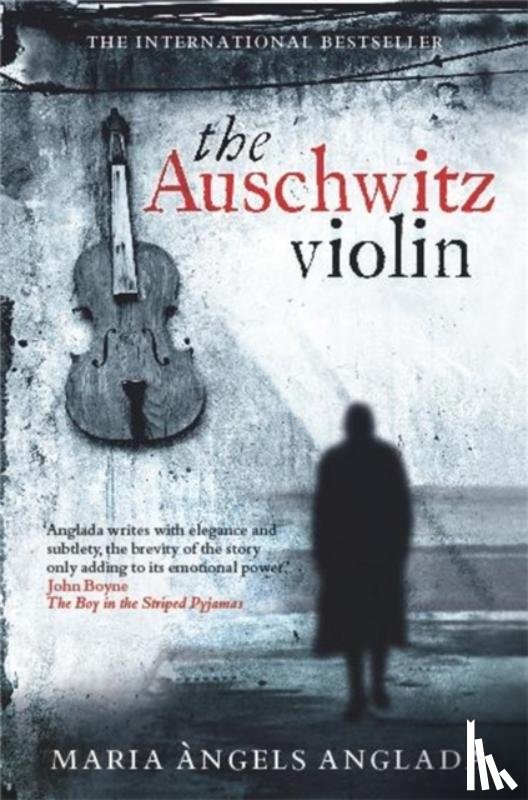 Anglada, Maria Angels - The Auschwitz Violin