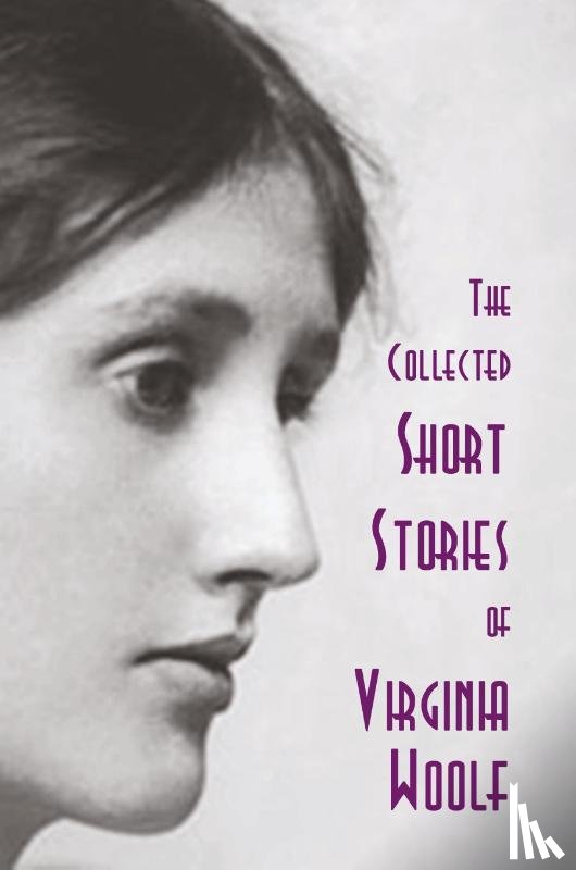 Woolf, Virginia - The Collected Short Stories of Virginia Woolf