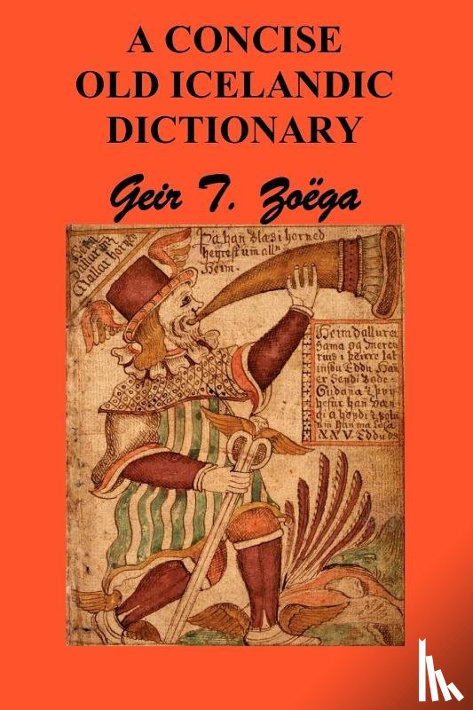 Zoega, Geir T. - A Concise Dictionary of Old Icelandic