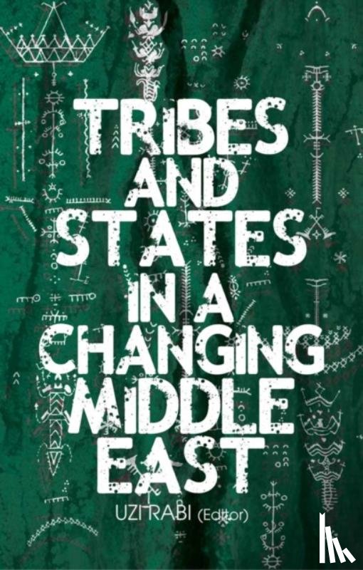  - Tribes and States in a Changing Middle East