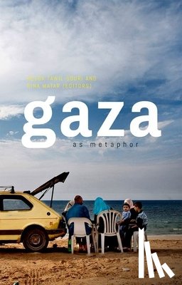  - Gaza as Metaphor