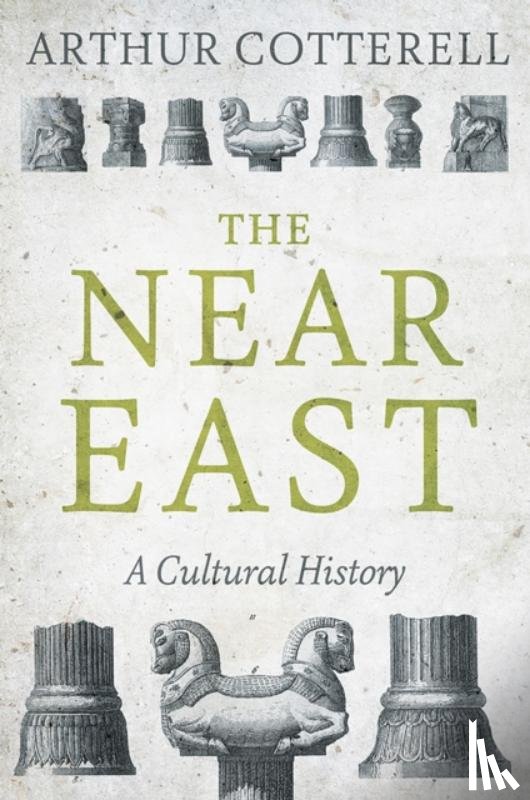 Cotterell, Arthur - The Near East