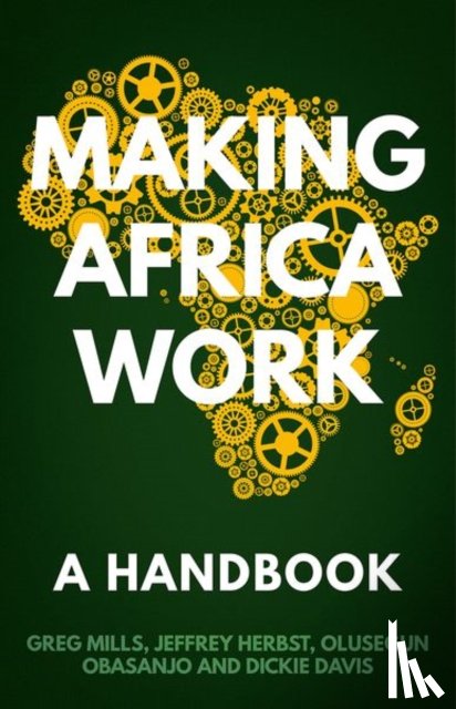 Mills, Greg, Obasanjo, Olusegun, Herbst, Jeffrey, Davis, Dickie - Making Africa Work