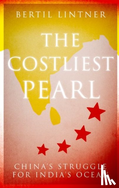 Lintner, Bertil - The Costliest Pearl