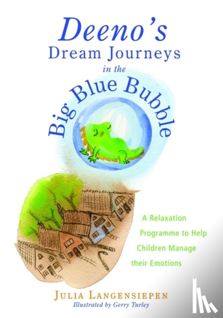 Langensiepen, Julia - Deeno's Dream Journeys in the Big Blue Bubble