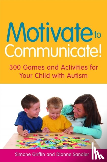 Griffin, Simone, Sandler, Dianne - Motivate to Communicate!