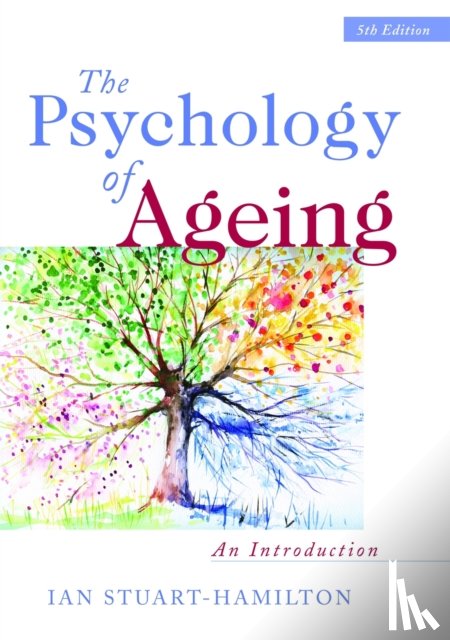 Stuart-Hamilton, Ian - The Psychology of Ageing