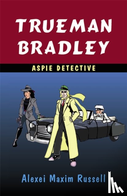 Russell, Alexei Maxim - Trueman Bradley - Aspie Detective