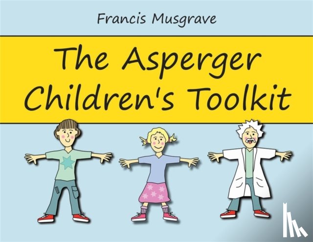Musgrave, Francis - The Asperger Children's Toolkit