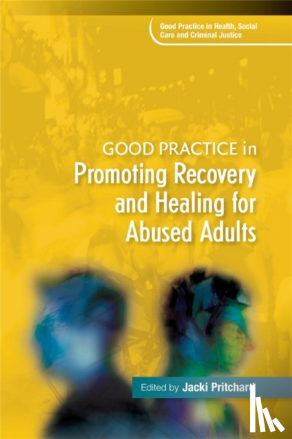 Pritchard, Jacki - Good Practice in Promoting Recovery and Healing for Abused Adults