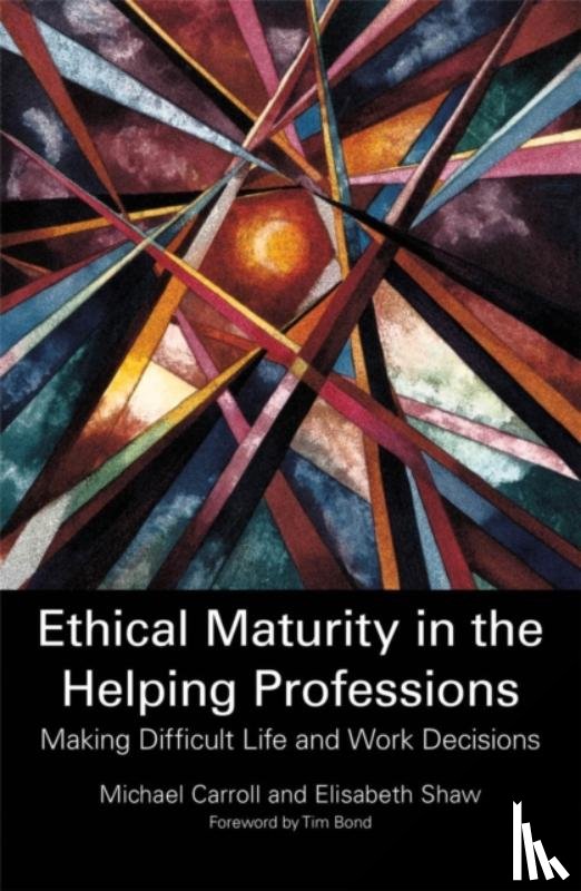 Shaw, Elisabeth, Carroll, Dr Michael - Ethical Maturity in the Helping Professions