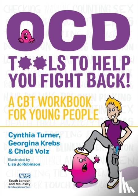 Turner, Cynthia, Volz, Chloe, Krebs, Georgina - OCD - Tools to Help You Fight Back!
