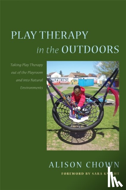 Chown, Alison - Play Therapy in the Outdoors