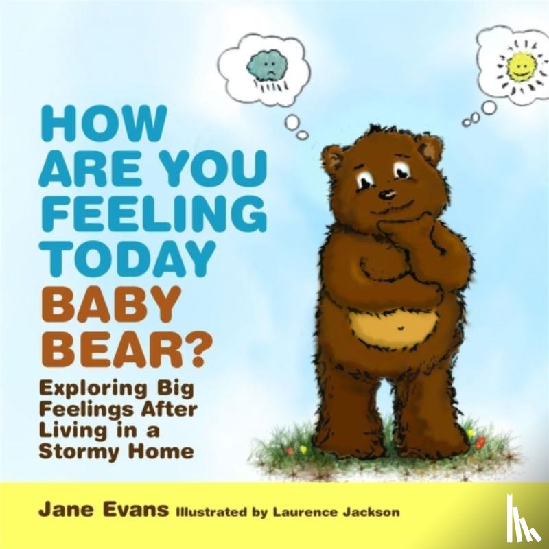 Evans, Jane - How Are You Feeling Today Baby Bear?