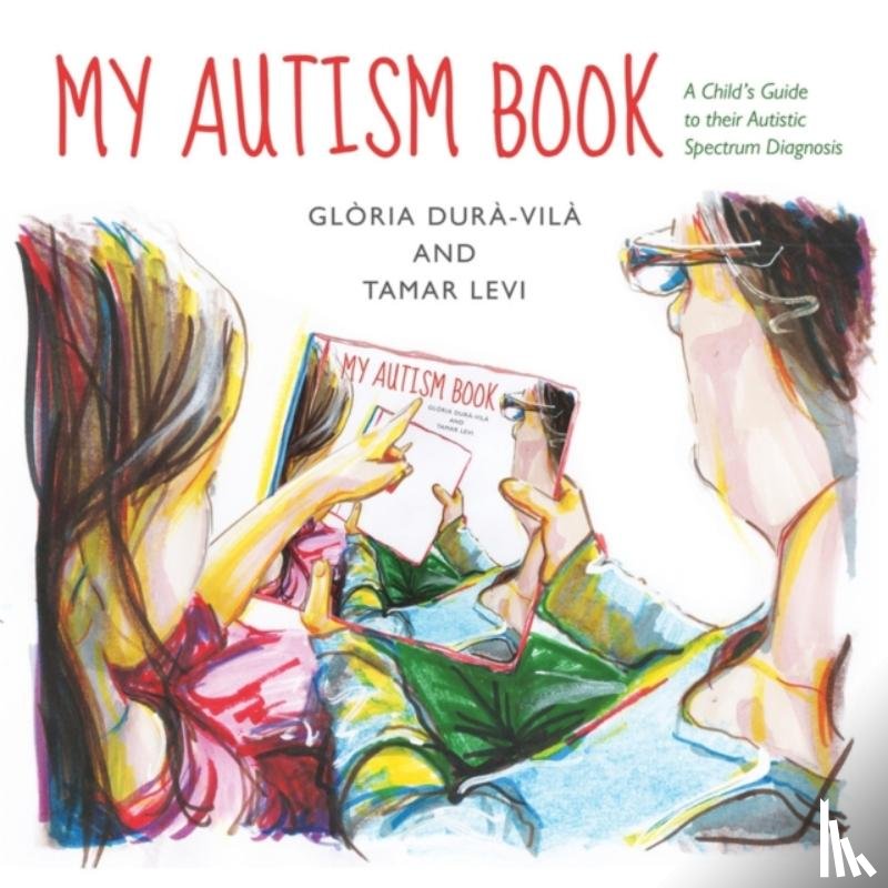 Levi, Tamar, Dura-Vila, Gloria - My Autism Book