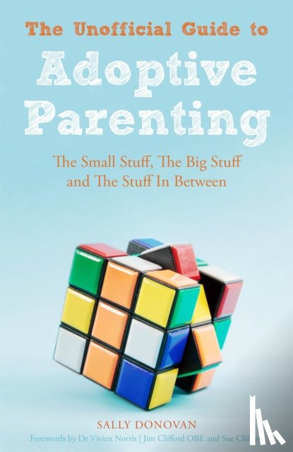 Donovan, Sally - The Unofficial Guide to Adoptive Parenting