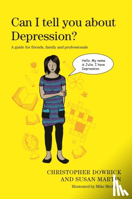 Dowrick, Christopher, Martin, Susan - Can I tell you about Depression?