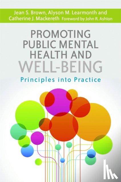 Mackereth, Catherine J., Brown, Jean S., Learmonth, Alyson M. - Promoting Public Mental Health and Well-being
