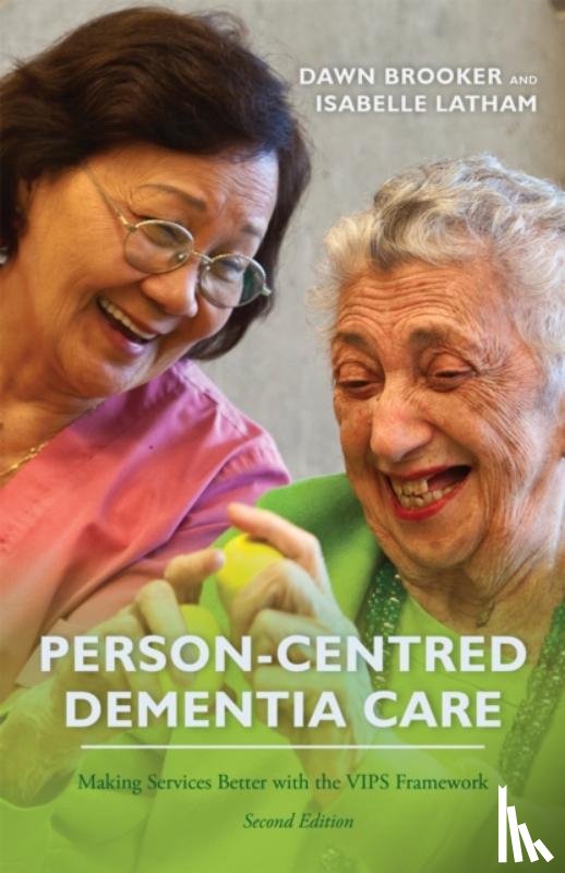 Brooker, Dawn, Latham, Isabelle - Person-Centred Dementia Care, Second Edition