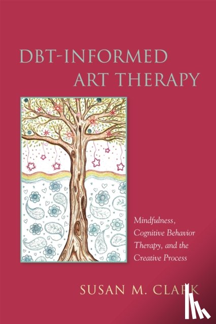 Clark, Susan M. - DBT-Informed Art Therapy