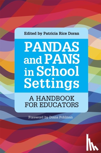  - PANDAS and PANS in School Settings