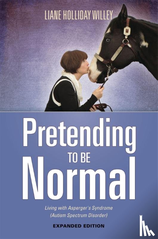 Willey, Liane Holliday - Pretending to be Normal