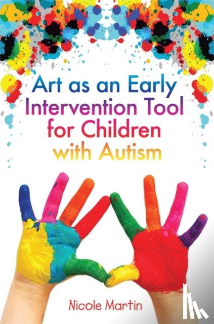 Martin, Nicole - Art as an Early Intervention Tool for Children with Autism
