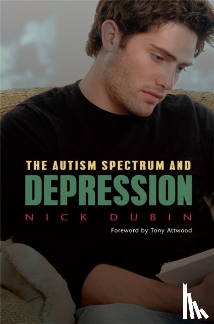 Dubin, Nick - The Autism Spectrum and Depression