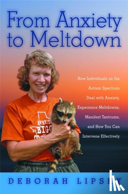 Lipsky, Deborah - From Anxiety to Meltdown