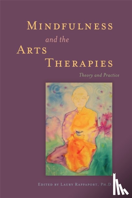 Laury Rappaport - Mindfulness and the Arts Therapies