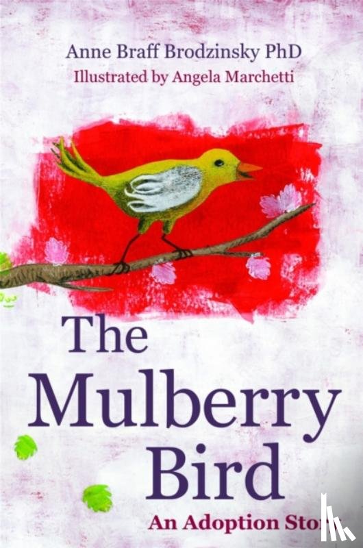 Braff Brodzinsky, Anne Braff - The Mulberry Bird