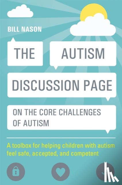 Nason, Bill - The Autism Discussion Page on the core challenges of autism