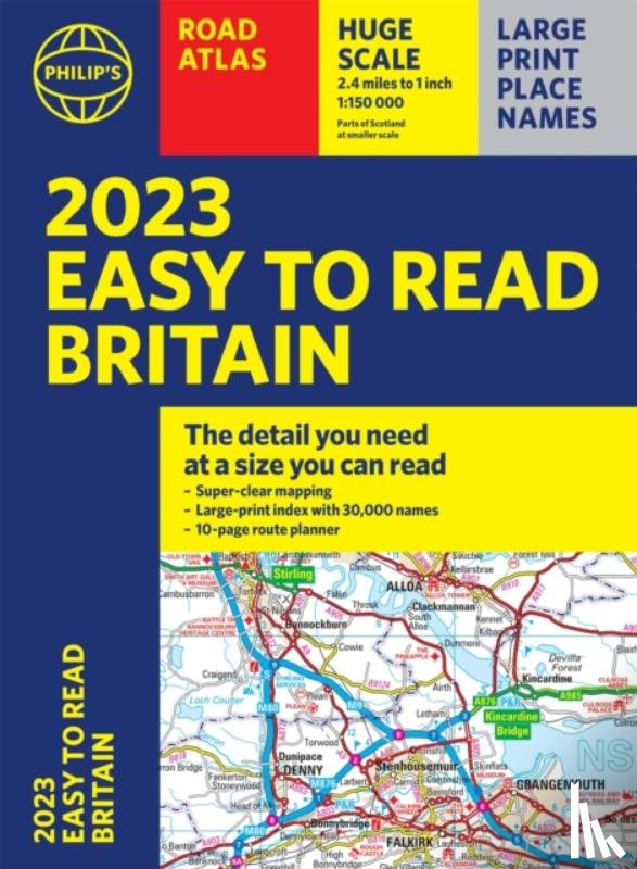 Philip's Maps - 2023 Philip's Easy to Read Road Atlas Britain