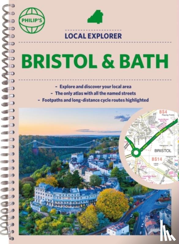 Philip's Maps - Philip's Local Explorer Street Atlas Bristol and Bath