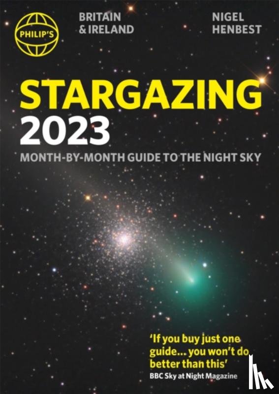 Henbest, Nigel - Philip's Stargazing 2023 Month-by-Month Guide to the Night Sky Britain & Ireland