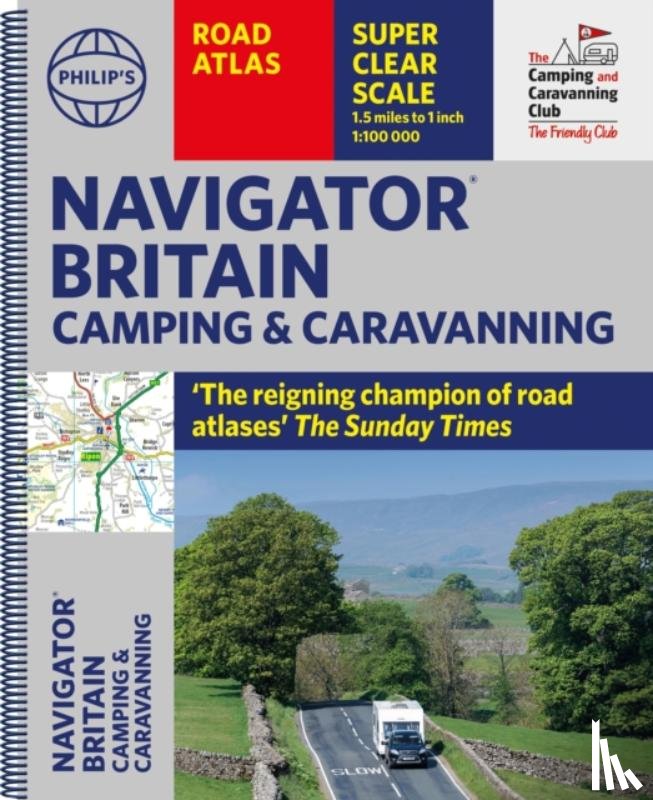 Philip's Maps - Philip's Navigator Camping and Caravanning Atlas of Britain