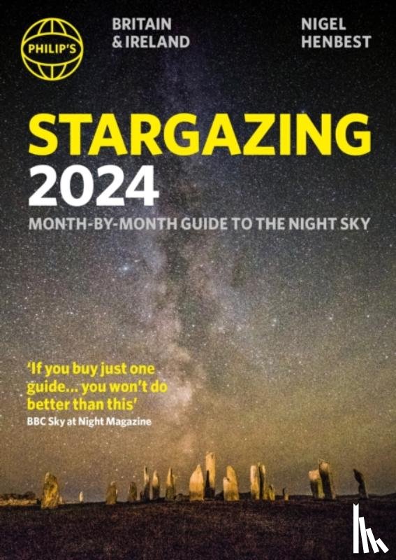 Henbest, Nigel - Philip's Stargazing 2024 Month-by-Month Guide to the Night Sky Britain & Ireland