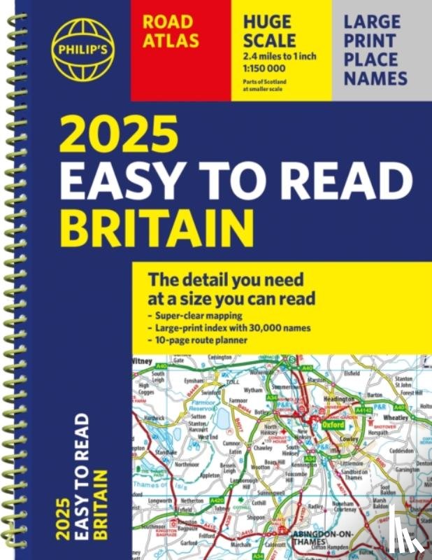 Philip's Maps - 2025 Philip's Easy to Read Road Atlas of Britain
