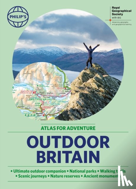 Philip's Maps - Philip's RGS Outdoor Britain: An Atlas for Adventure
