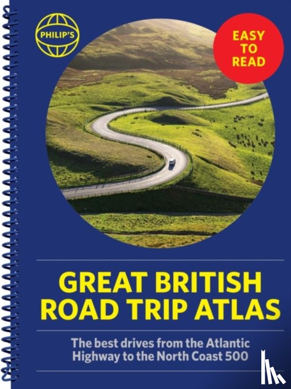 Philip's Maps - Philip's Great British Road Trip Atlas