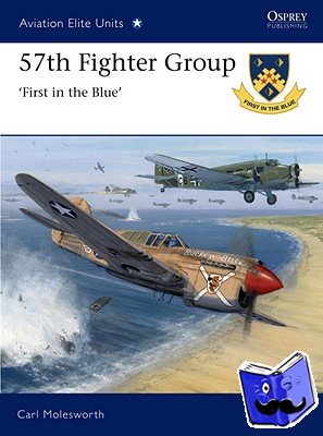 Molesworth, Carl - 57th Fighter Group - First in the Blue