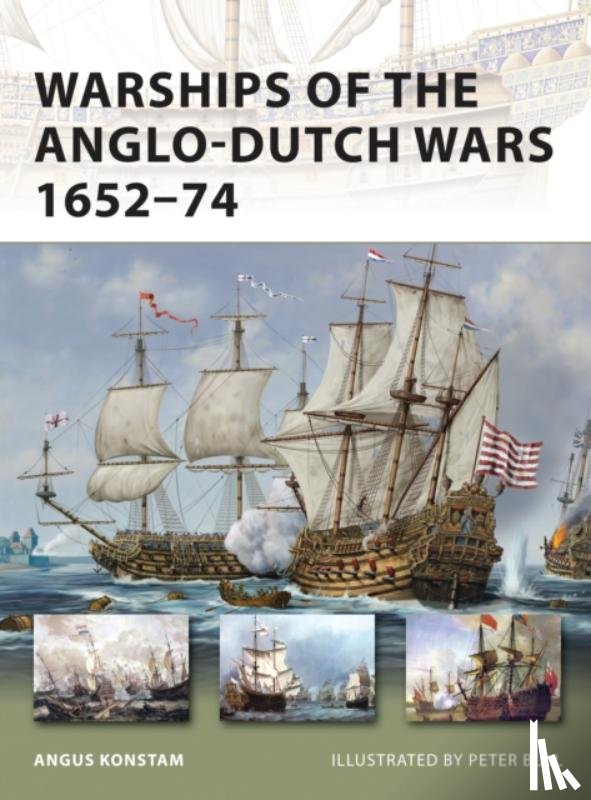 Konstam, Angus - Warships of the Anglo-Dutch Wars 1652–74