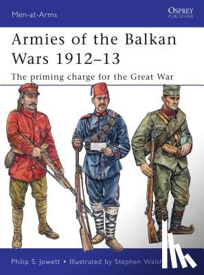 Jowett, Philip - Armies of the Balkan Wars 1912–13