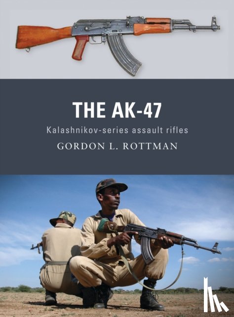 Rottman, Gordon L. - The AK-47