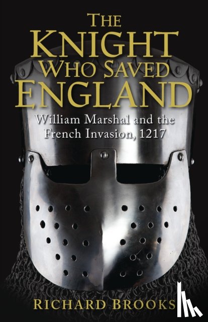 Brooks, Richard - The Knight Who Saved England